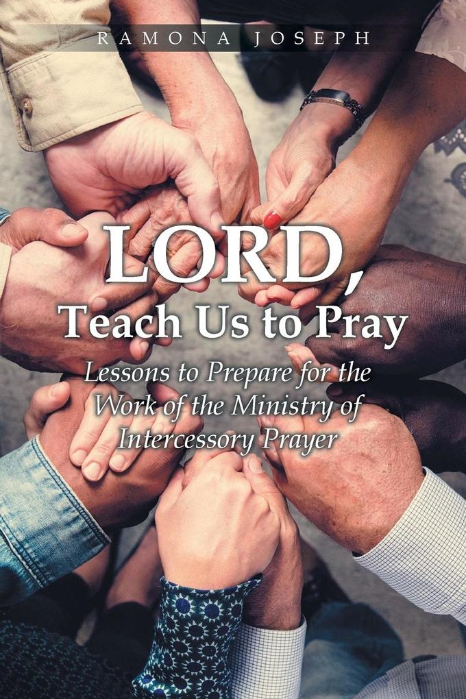 Lord Teach Us to Pray