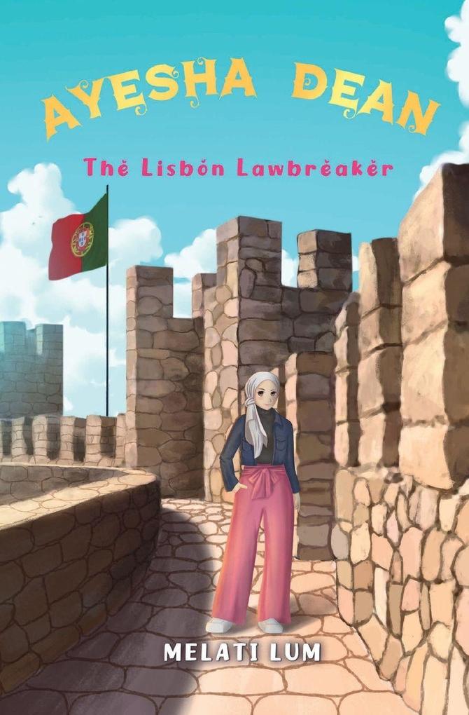 Ayesha Dean - The Lisbon Lawbreaker