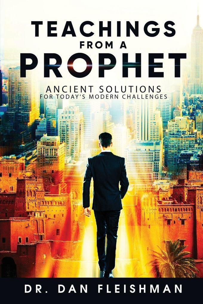 Teachings from a Prophet