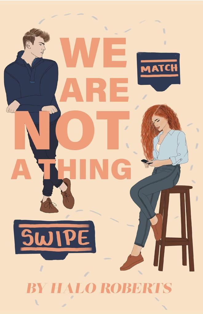 We Are NOT a Thing (The Thing About Love #1)