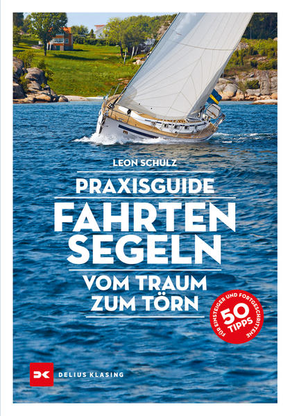 Delius Klasing Vlg GmbH Praxisguide Fahrtensegeln