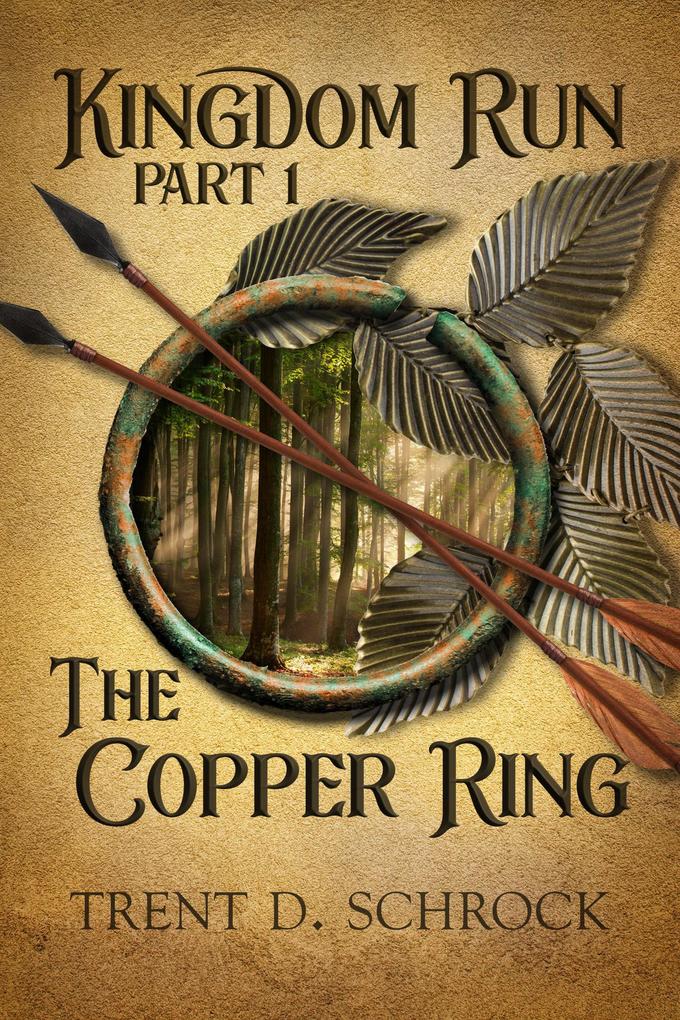 The Copper Ring (Kingdom Run #1)