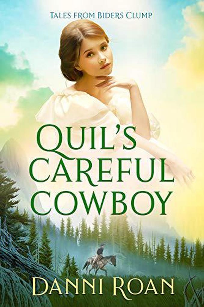 Quil‘s Careful Cowboy (Tales from Biders Clump #2)