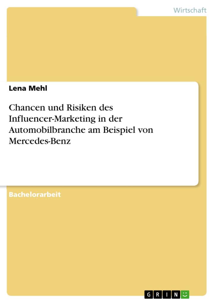 Chancen und Risiken des Influencer-Marketing in der Automobilbranche am Beispiel von Mercedes-Benz
