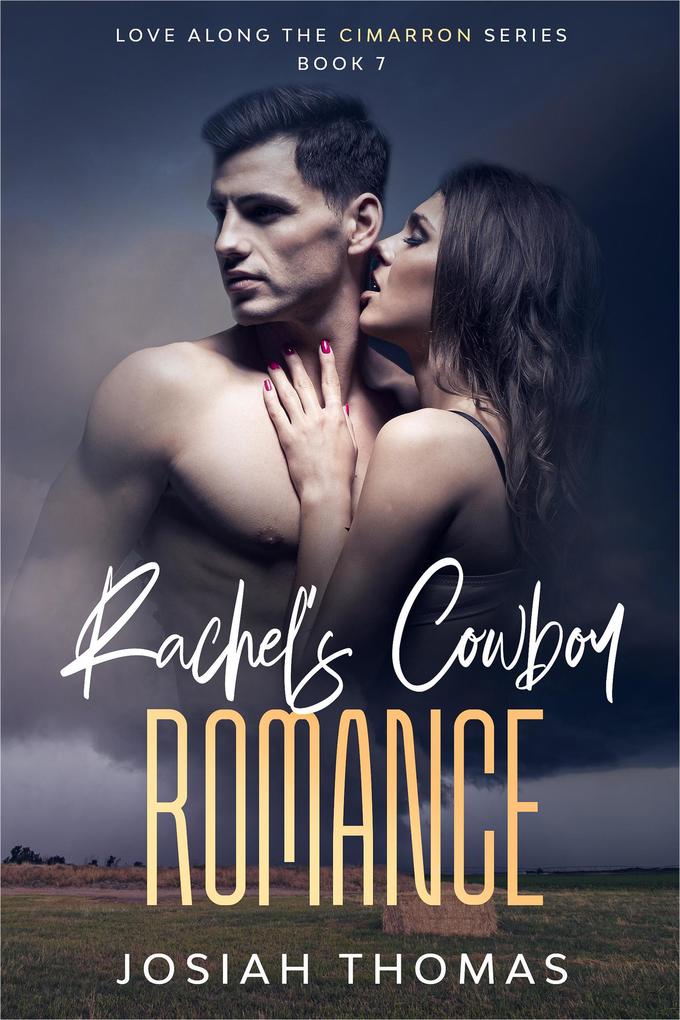 Rachel‘s Cowboy Romance (Love Along the Cimarron #7)