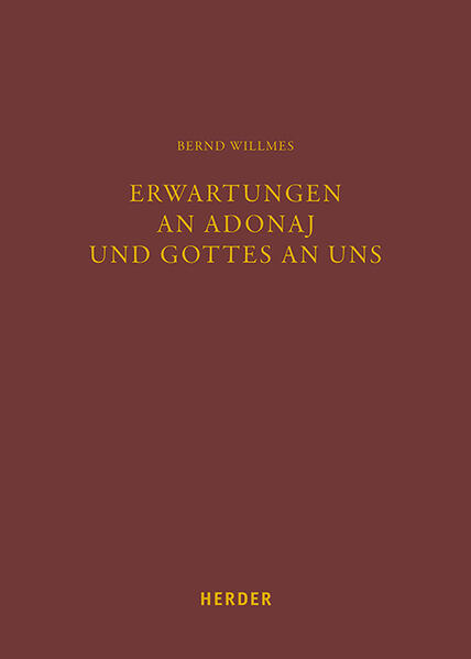 Erwartungen an Adonaj und Gottes an uns