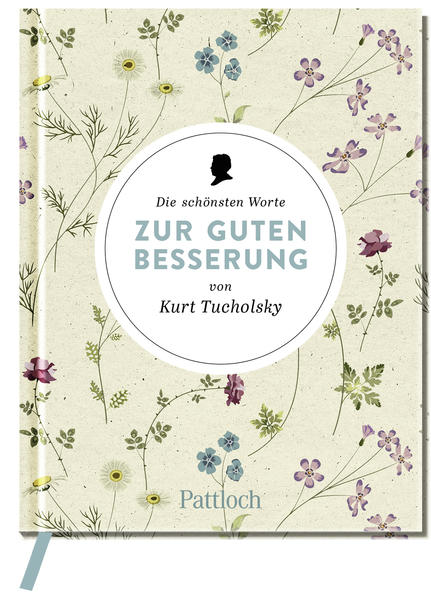 Image of Die schönsten Worte zur guten Besserung von Kurt Tucholsky