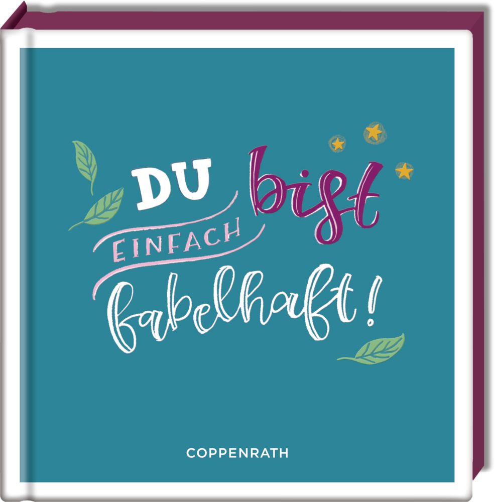 Coppenrath Verlag - Coffeetable-Buch: Du bist einfach fabelhaft!