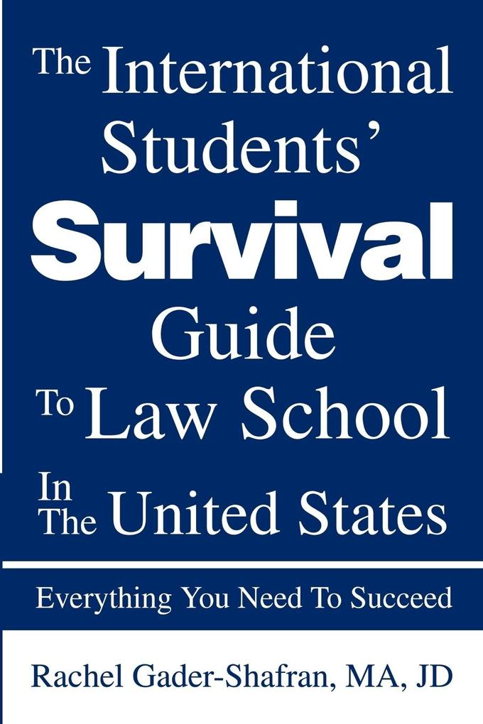 The International Students‘ Survival Guide To Law School In The United States