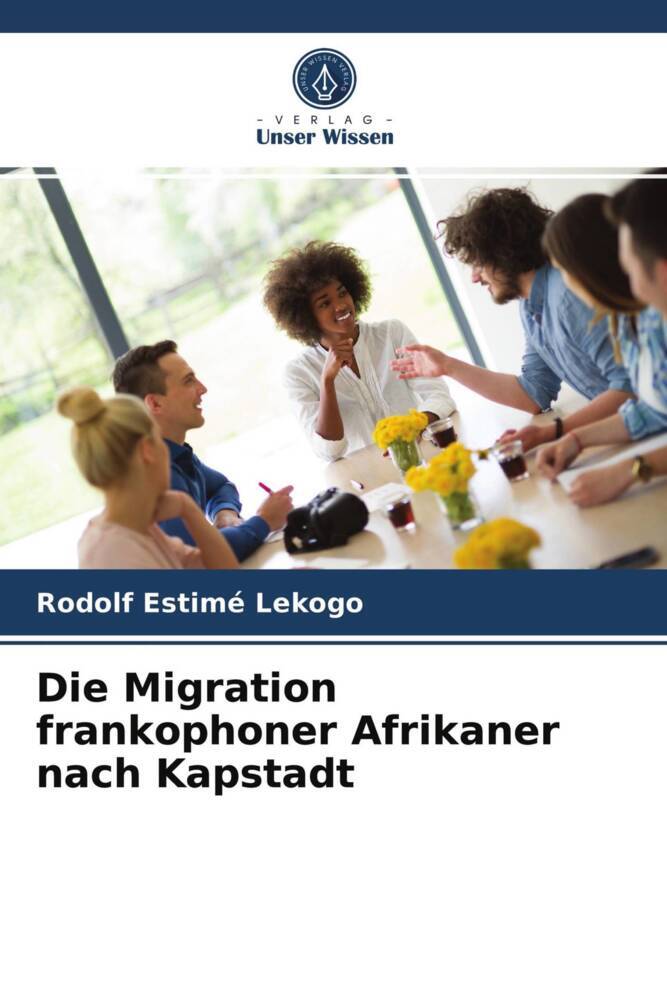Die Migration frankophoner Afrikaner nach Kapstadt