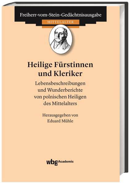 Freiherr-vom-Stein-Gedächtnisausgabe Reihe A: Ausgewählte Quellen zur Geschichte des Mittelalters