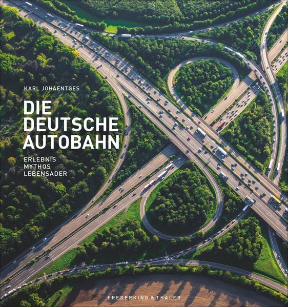 Frederking u. Thaler Die Deutsche Autobahn