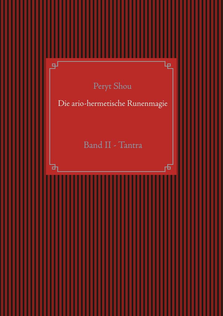 Die ario-hermetische Runenmagie