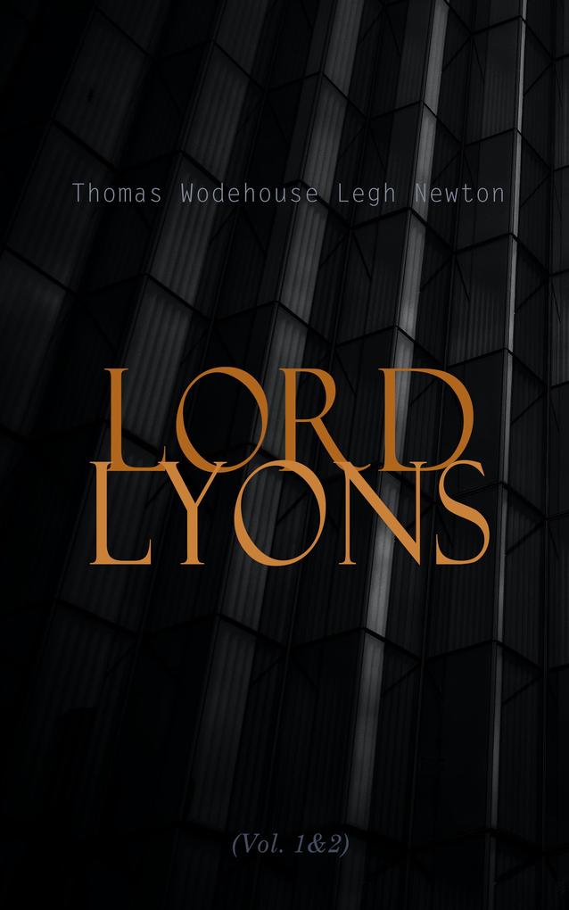 Lord Lyons (Vol. 1&2)