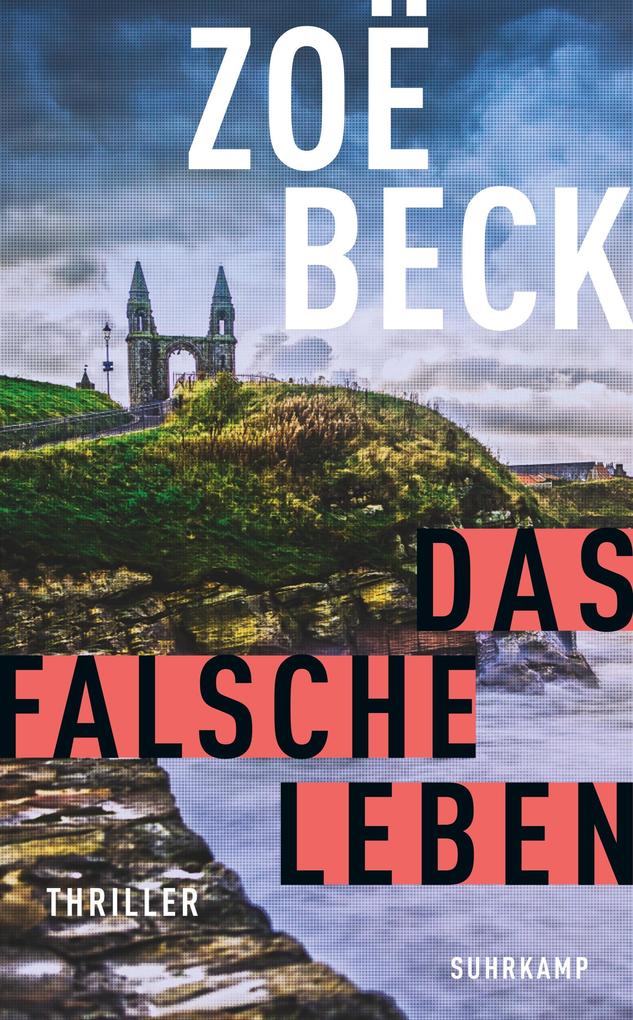 Das falsche Leben - Thriller (Schottland-Reihe 1)