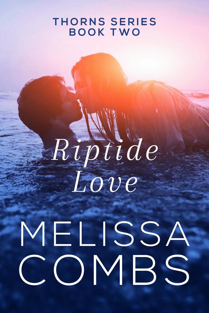 Riptide Love (The Thorns #2)