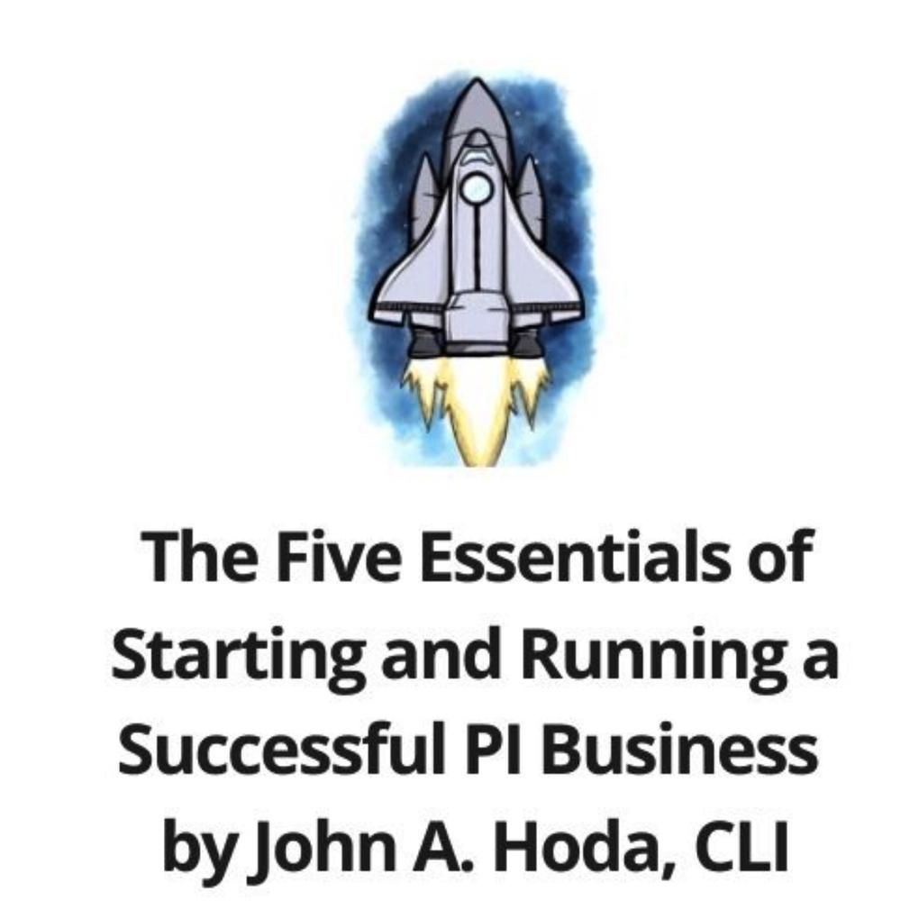 The Five Essentials of Starting and Running a Successful PI Business