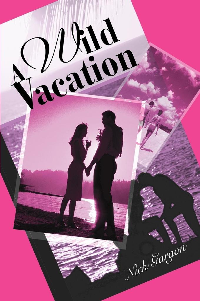 A Wild Vacation