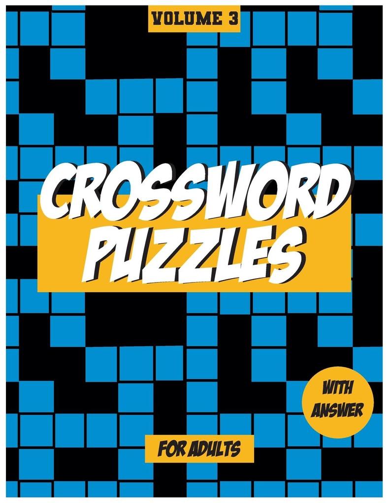 Crossword Puzzles For Adults Volume 3
