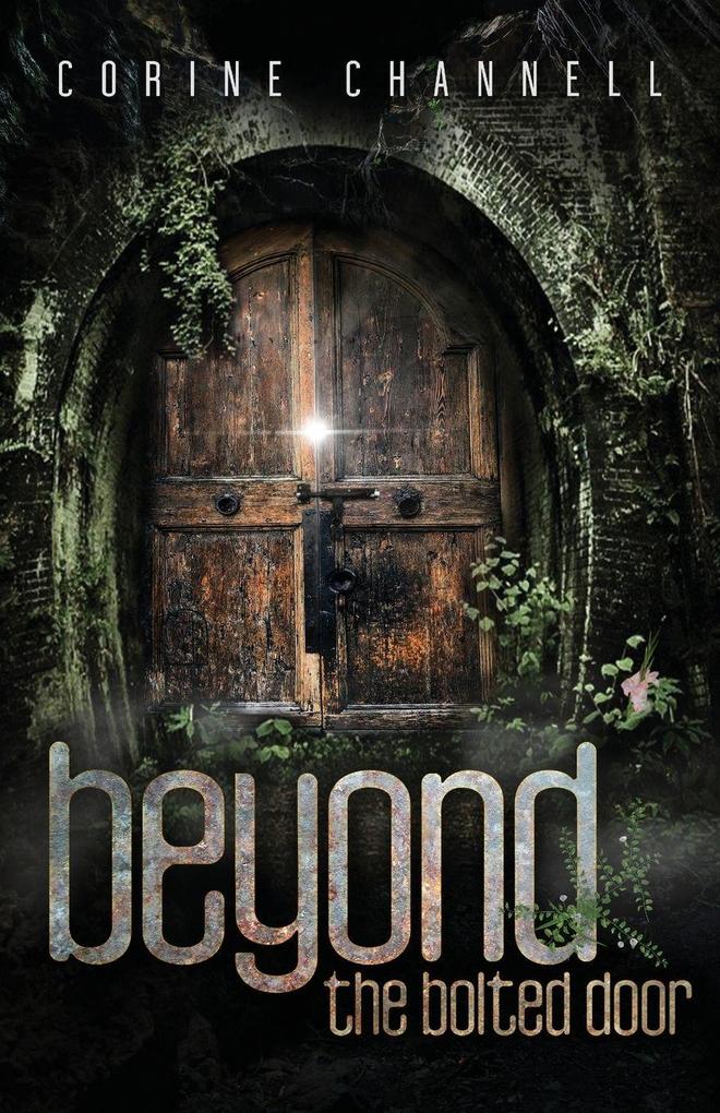 Beyond The Bolted Door