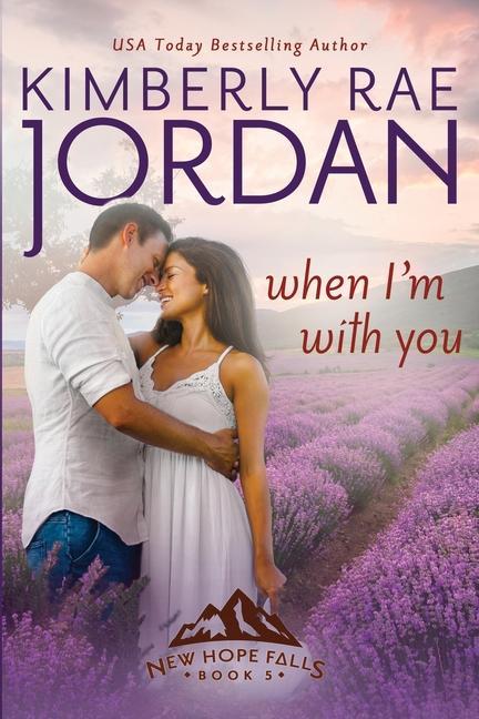 When I‘m With You: A Contemporary Christian Romance