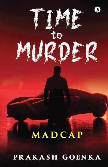TIME to MURDER: Madcap