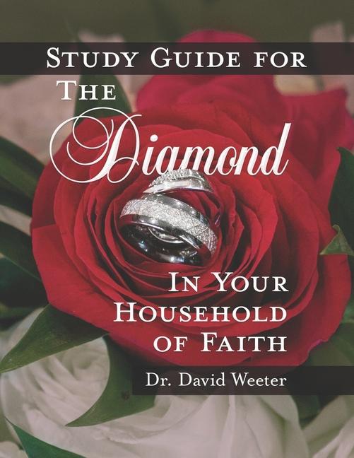 Study Guide for the Diamond in Your Household of Faith