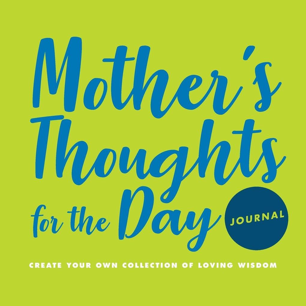 Mother's Thoughts for the Day Journal