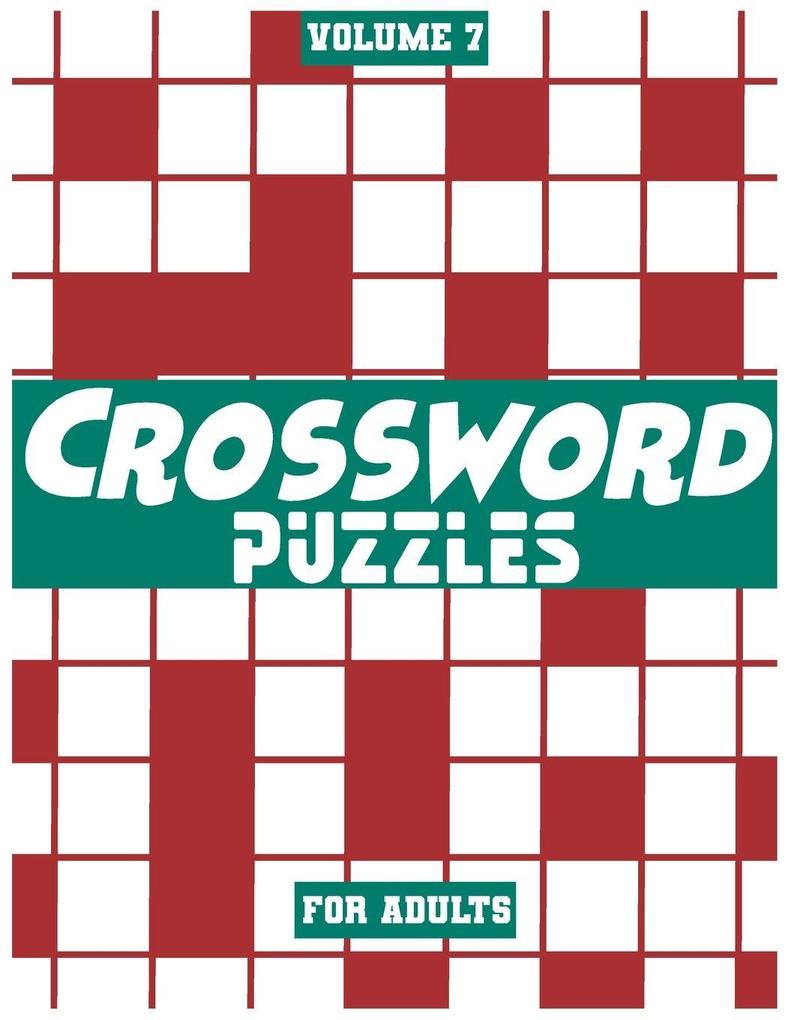 Crossword Puzzles For Adults Volume 7