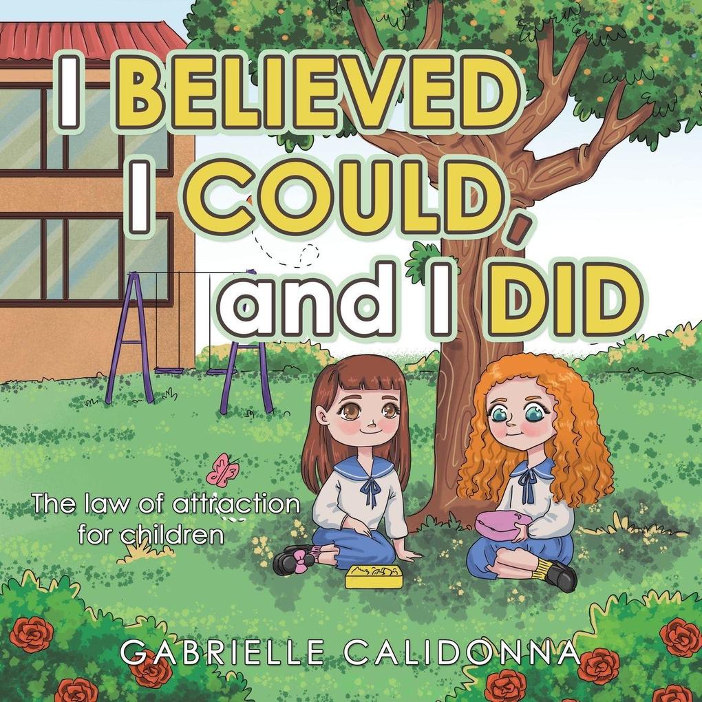 I Believed I Could and I Did