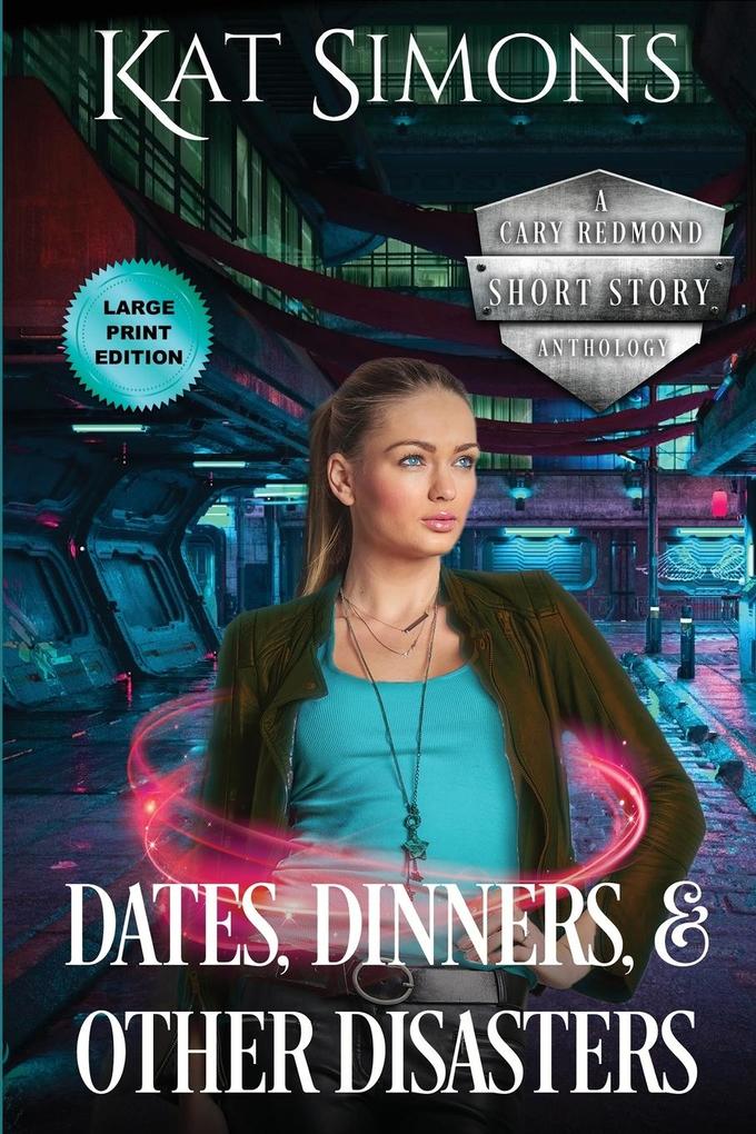 Dates Dinners and Other Disasters