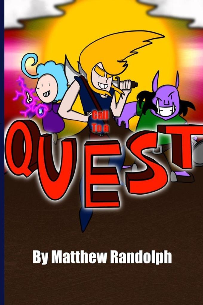 CALL TO A QUEST