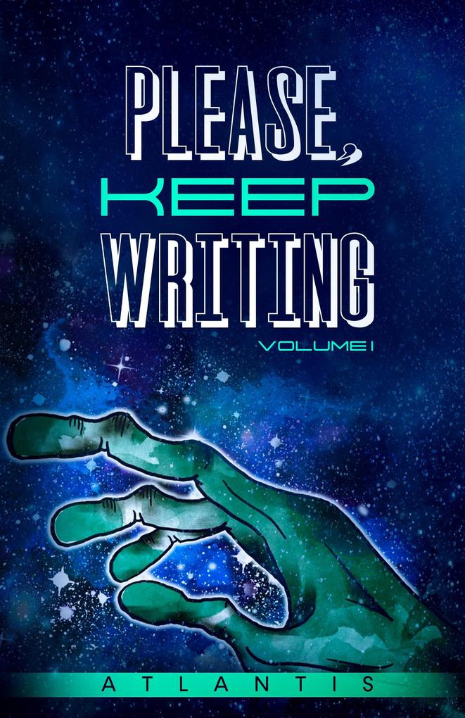 Please Keep Writing