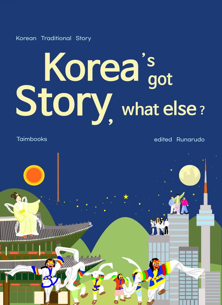 Korea‘s Got Story What Else?
