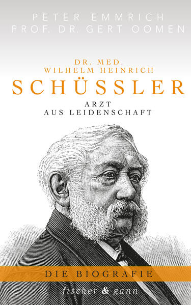 Dr. med. Wilhelm Heinrich Schüßler - Peter Emmrich M.A./ Prof. Dr. Gert Oomen/ Gert Oomen/ Peter Emmrich