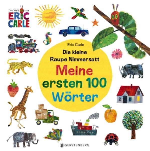 Image of Die kleine Raupe Nimmersatt - Meine ersten 100 Wörter