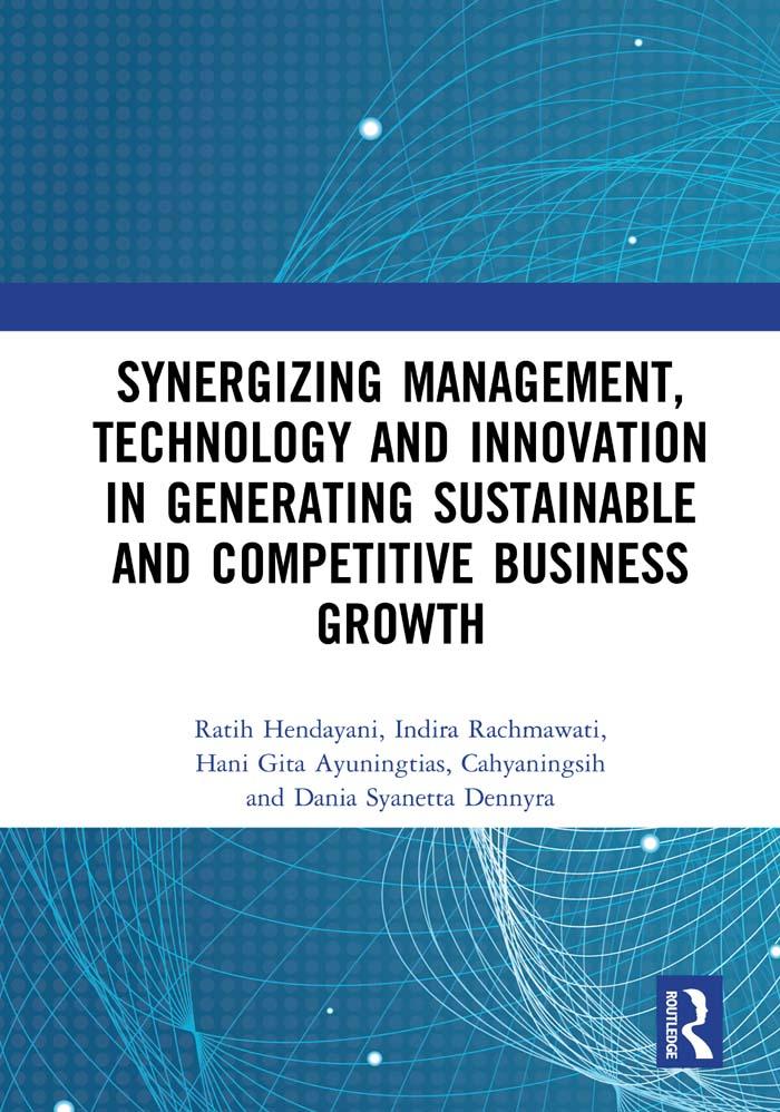 Synergizing Management Technology and Innovation in Generating Sustainable and Competitive Business Growth