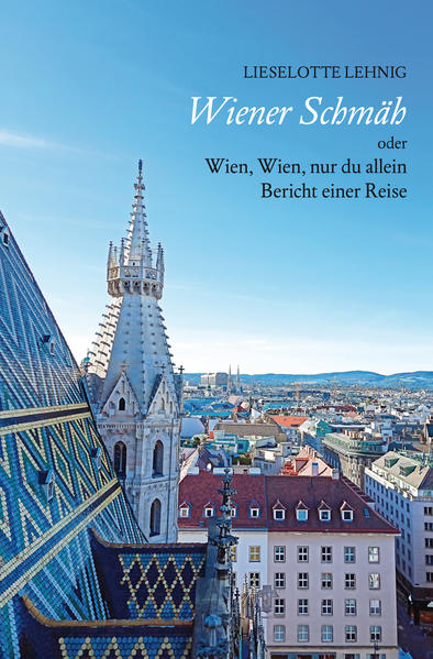 Image of Wiener Schmäh - oder Wien Wien nur du allein