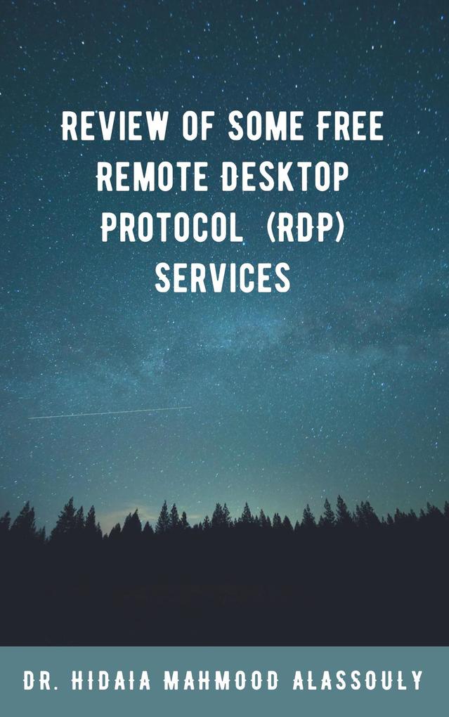 Review of Some Free Remote Desktop Protocol (RDP) Services