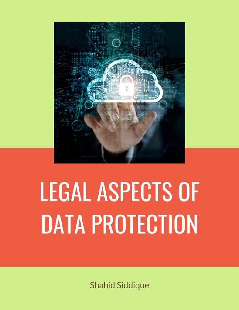 LEGAL ASPECTS OF DATA PROTECTION