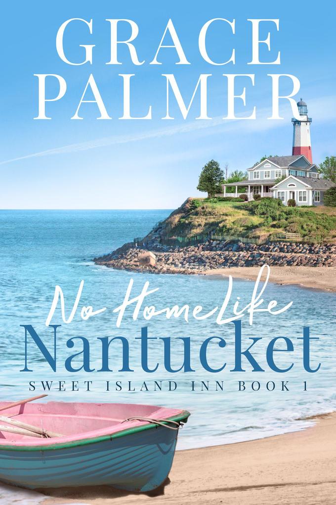 No Home Like Nantucket (Sweet Island Inn #1)