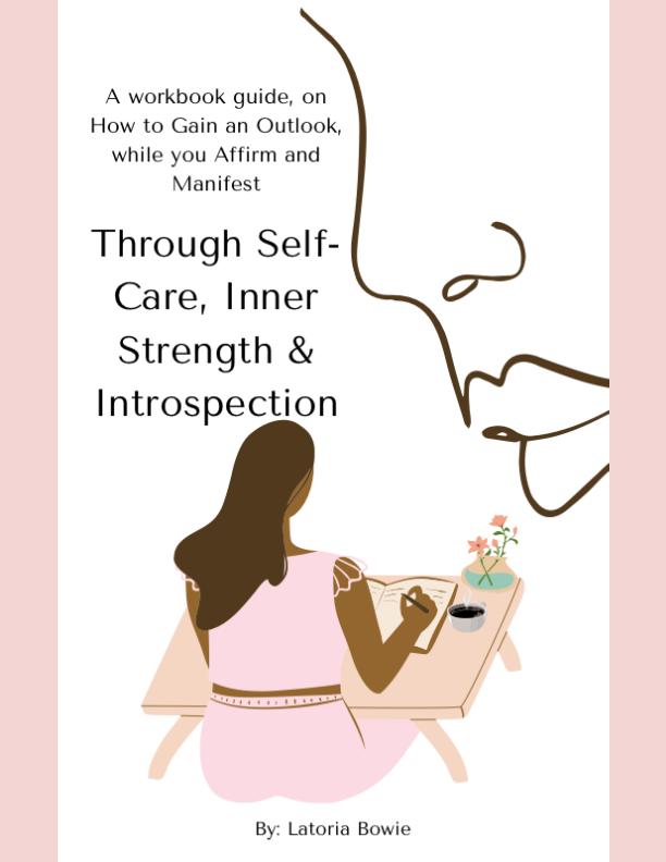 A Workbook Guide on How to Gain an Outlook While You Affirm and Manifest