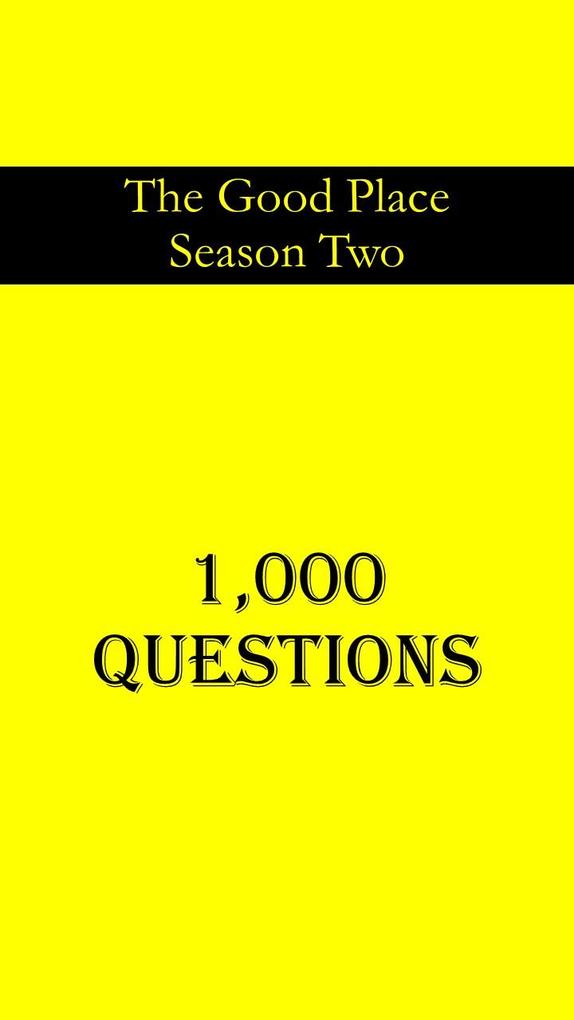 The Good Place Second Season : 1000 Questions