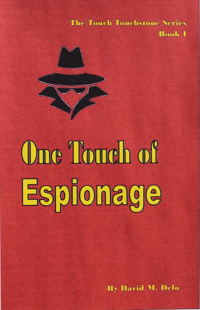 One Touch of Espionage (The Touch Touchstone Series #1)