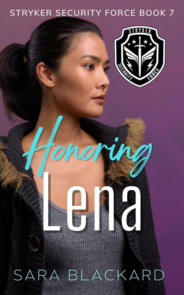 Honoring Lena (Stryker Security Force Series)