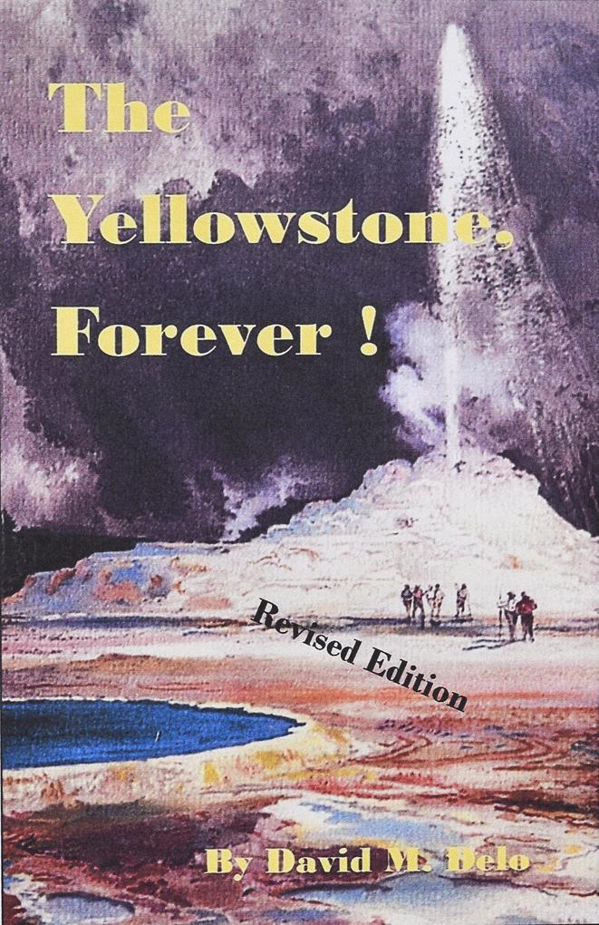 The Yellowstone Forever