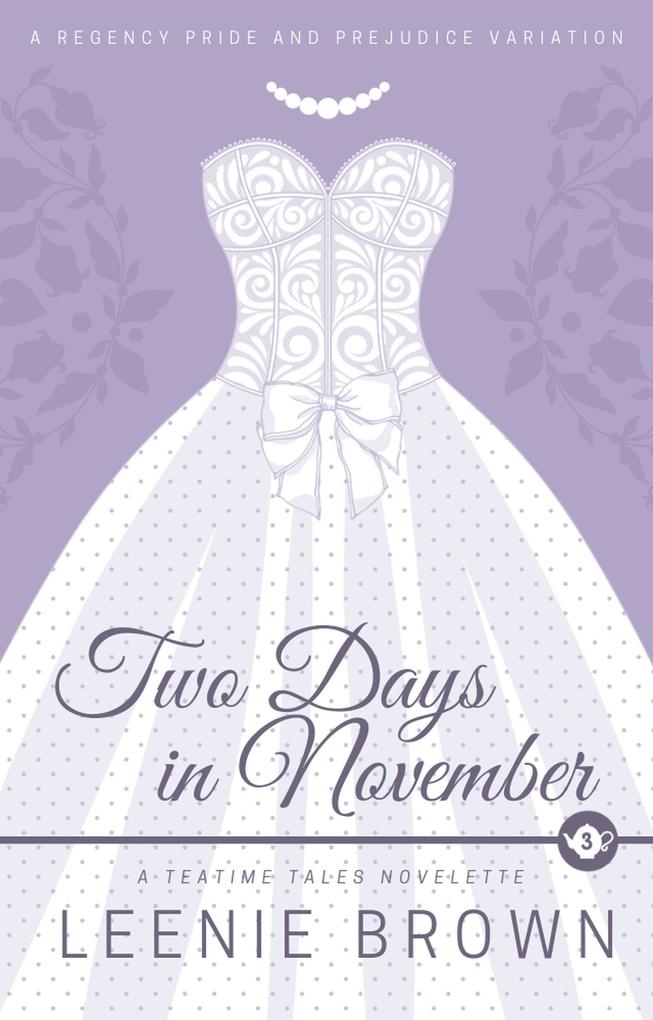 Two Days in November (Teatime Tales #3)