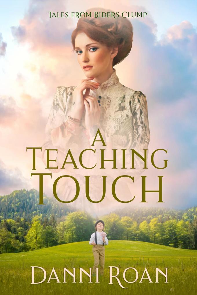 A Teaching Touch (Tales from Biders Clump #4)