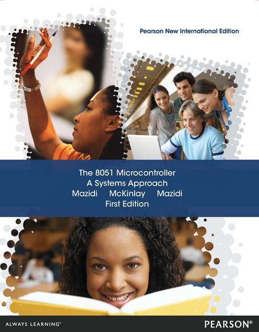 8051 Microcontroller The: A Systems Approach