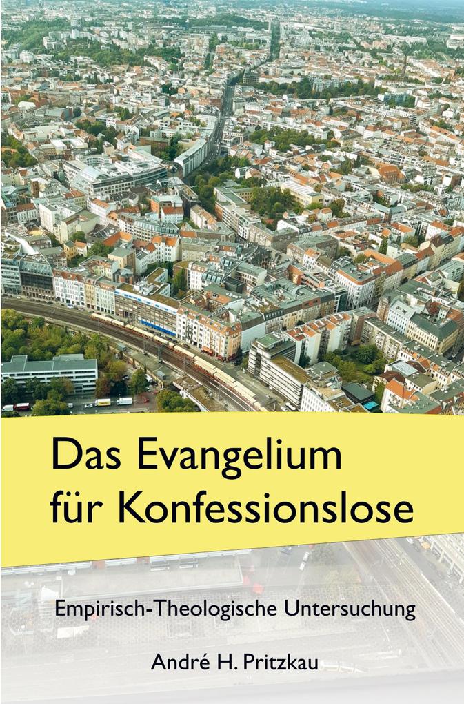 Das Evangelium für Konfessionslose